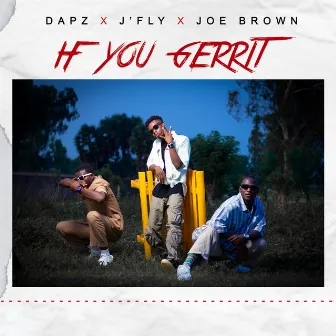 If You Gerrit by Joebrown