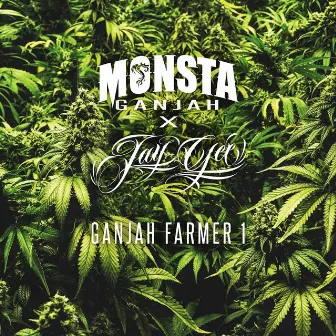 Ganjah Farmer 1 by Monsta Ganjah