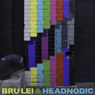 Bru Lei & Headnodic by Bru Lei