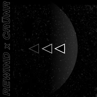 Rewind by Crunr