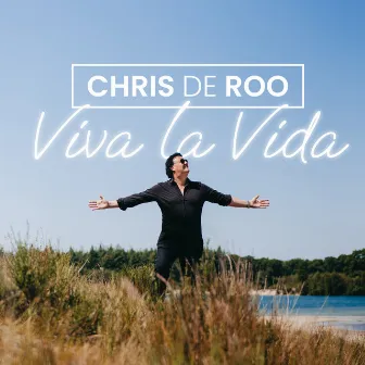 Viva la vida by Chris De Roo