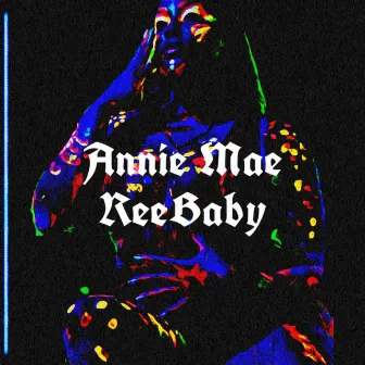 Annie Mae by ReeBaby