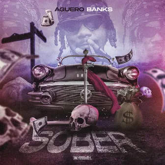 Sober by Aguero Banks