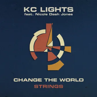 Change The World (Strings) (feat. Nicole Dash Jones) by KC Lights