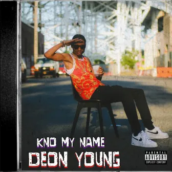 Kno My Name by Deon Young