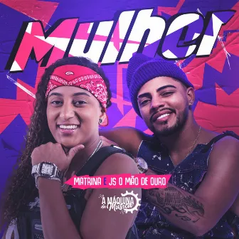 Mulher by Matrina