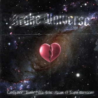 Broke Universe by El Negro