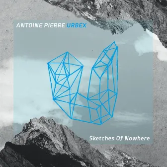 Sketches of Nowhere by Antoine Pierre