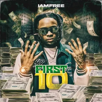 First 10 by Iamfree