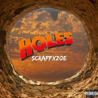 HOLES by ScrappxZoe