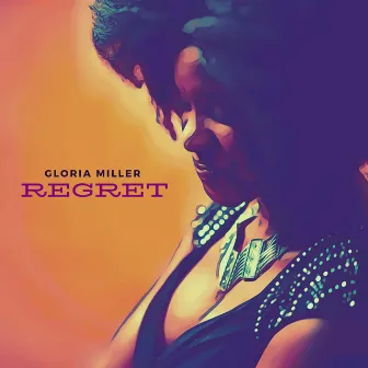 Regret by Gloria Miller