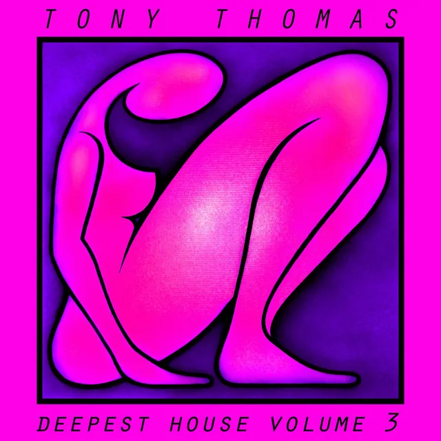 Tony Thomas Deepest House, Vol. 3