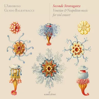 Seconde Stravaganze: Venetian & Neapolitan Music for Viol Consort by Guido Balestracci