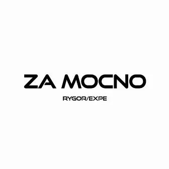 ZA MOCNO vol. II by Rygor/Expe