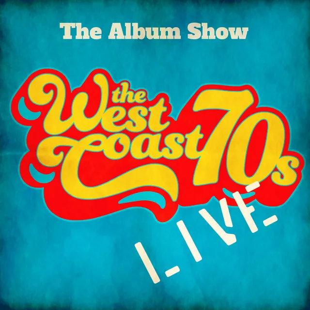 The West Coast 70's (Live)