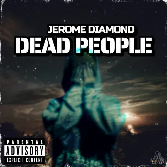 Dead People by Jerome Diamond