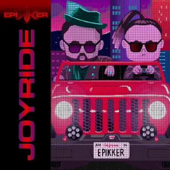 Joyride by Epikker