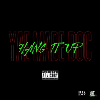 Hang It Up by Yae Made Doc