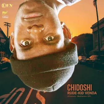 Chidoshi by Rude Kid Venda