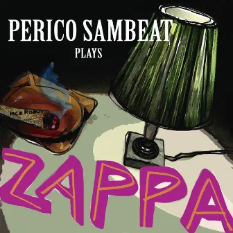 Plays Zappa by Perico Sambeat