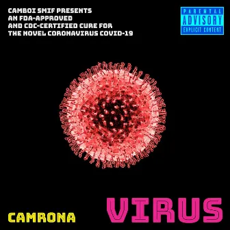 Camrona Virus by Camboi Smif