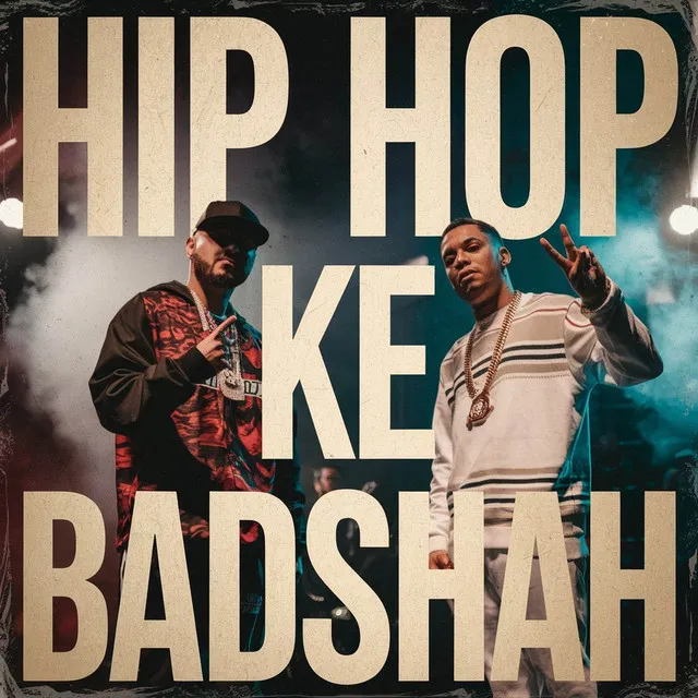 Hip Hop Ke Badshah