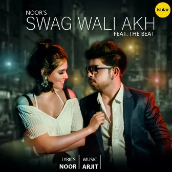 Swag Wali Akh by Noor