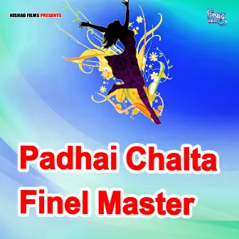 Padhai Chalta Finel Master by Ganpat