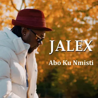 Abo Ku Nmisti by Jalex