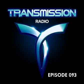 Transmission Radio Episode 093 by Transmission Radio