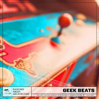 Geek Beats by Dancing About Architecture