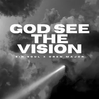 God See The Vision by Sir Soul