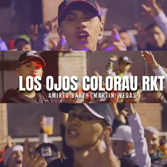 LOS OJOS COLORAU RKT by Martin Vegas