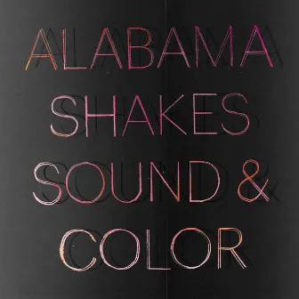 Sound & Color (Deluxe Edition) by Alabama Shakes