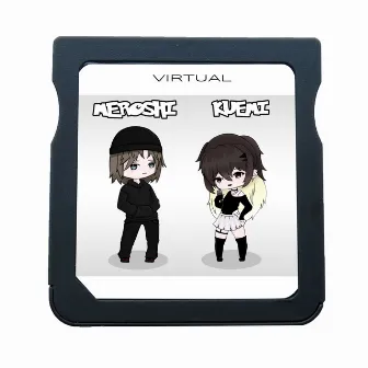 VIRTUAL by kuemi