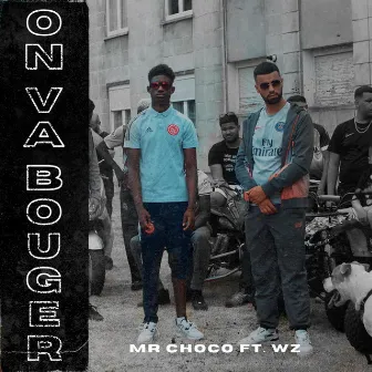 On Va Bouger by Mr Choco