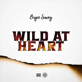 Wild at Heart by Bryce Savoy