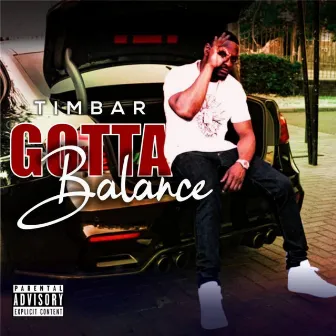 Gotta Balance by Timbar