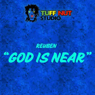 God Is Near by Reuben