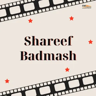 Shareef Badmash (Original Motion Picture Soundtrack) by 