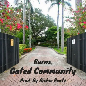 Gated Community by Burns