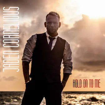 Hold on to Me by Jaden Cornelious