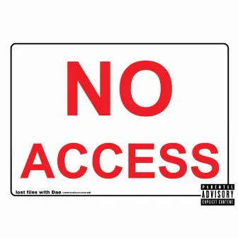 No Access: Lost Files With Dae by Zay Mo