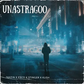 Unastragoo by Stinger