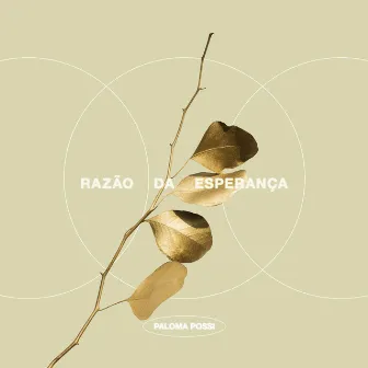 Razão da Esperança by Paloma Possi