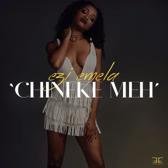 Chineke Meh by Ezi Emela