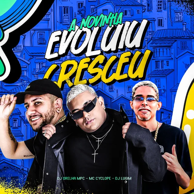 A Novinha Evoluiu Cresceu