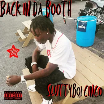 Back in Da Booth by SluttyBoi Cinco