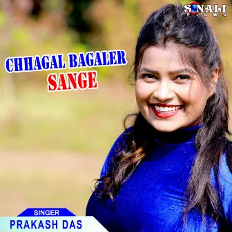 Chhagal Bagaler Sange by Prakash Das