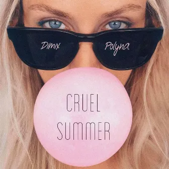 Cruel Summer by Polyna